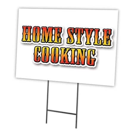 Signmission Home Style Cooking Yard Sign & Stake outdoor plastic coroplast window, C-1824-DS-Home Style Cooking C-1824-DS-Home Style Cooking